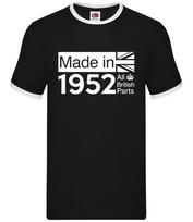 All British Parts 1952 - Mens Ringer - 72nd Birthday Gift Present 72 Idea M