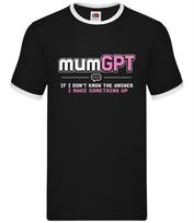 Mum GPT Funny Mothers Day - Mens Ringer - Mother Mummy Love funny Grandma Nan M