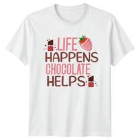 Life Happens Chocolate Helps Graphic Tee Unisex Top S