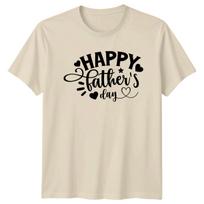 Happy Father's Day T-Shirt Graphic Design Gift For Dad XS