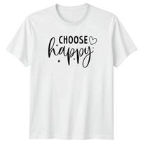 Choose Happy T-Shirt Boho Inspirational Gift For Him And Her XXL