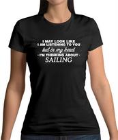 My Head I'm Sailing Womens T-Shirt - Sail - Sailor - Boat - Boating - Laser XS