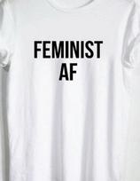 Feministinis AF moterų teisių pasipriešinimo marškinėlis T-shirt visų dydžių unisex marškinėlis XXXXL black