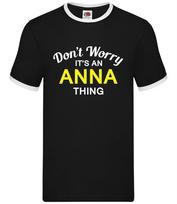 Don't Worry It's an ANNA Thing - Mens Ringer - Surname Custom Name Family M