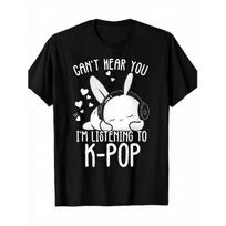 Can't Hear You I'm Listening Kpop Rabbit K-pop Merchandise T-Shirt | 100%, Crew Neck, Short Sleeve, Casual Fit, All-Season Wear S