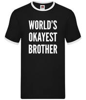 World's Okayest Brother - Mens Ringer - Sibling Funny Step Family Gift M