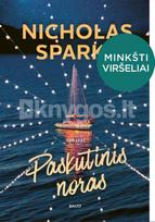 PASKUTINIS NORAS (minkšti viršeliai) (knyga su defektais) - Nicholas Sparks