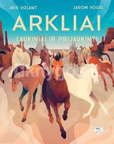 Arkliai. Laukiniai ir prijaukinti (knyga su defektais)