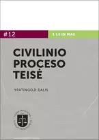 Civilinio proceso teisė. Ypatingoji dalis. 2 knyga