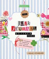 The Junk Journal Sticker Book: 500+ Stickers to Transform Your Scraps Into Showstoppers