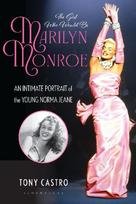 The Girl Who Would Be Marilyn Monroe: An Intimate Portrait of the Young Norma Jeane