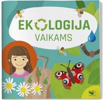 Ekologija vaikams - Nėra Autoriaus