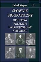 Lenkijos karininkų biografinis žodynas ... T.2 - Marek Wagner
