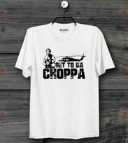 Get Da Chopper Arnold Schwarzenegger Alien movie predator  Unisex T shirt B662 S
