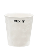 Anna + Nina - Fuck It Coffee Cup - Kavos puodelis - Balta