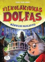 Vilkolakiukas Dolfas. Mėnulio paslaptis (knyga su defektais)