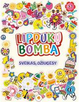 Lipdukų bomba. Sveikas džiugesy - Samone Bos