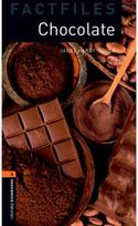 Oxford Bookworms Library Factfiles: Level 2:: Chocolate
