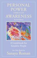 Personal Power Through Awareness, Revised Edition: A Guidebook for Sensitive People