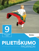 Pilietiškumo pagrindai. Vadovėlis 9 (I gimnazijos) klasei (2025 m.) - Dovydas Munius, Rūta Tamkevičiūtė