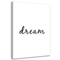 Canvas print Dream Typography Art 40x60 juoda/balta