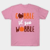 T Shirt Women Gobble Til You Wobble Shirt Cute Thanksgiving Turk Harajuku Print Kawaii Tshirt Summer Short Sleeve Female T-Shirt Top Tee S rožinė
