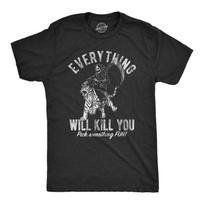 Everything Will Kill You T Shirt Funny Grim Reaper Death Joke M gray