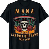 Mana Tour 2023 Mexico Lindo Querido Mana Band Music Event Tee Unisex T-shirt S