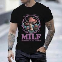 Summer Vintage Men's T-shirt Streetshirt MILF Mushrooms I'd-Like To Forage Funny Mushrooms T-shirt for Men Short Sleeve Clothing S juoda