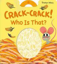 Crack-Crack! Who Is That?