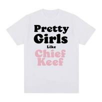 Gražios merginos mėgsta Chief Keef atspaudų marškinėlius Vyrams Moterims Estetiška mada Repo marškinėliai Unisex Hip Hop Didelio dydžio Gatvės drabužių marškinėliai XXXL juoda