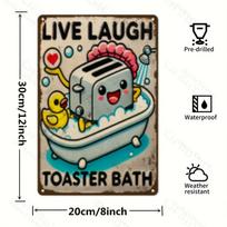 Delightful Vintage Aluminum Sign with Humor, Sarcastic Toaster and Bathtub Theme, A Perfect Wall Art Gift for Any Space. 20x30cm balta