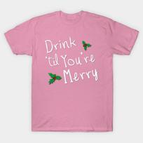 T Shirt Women Drink Til Youre Merry Harajuku Print Kawaii Tshirt Summer Short Sleeve Female T-Shirt Top Tee S rožinė
