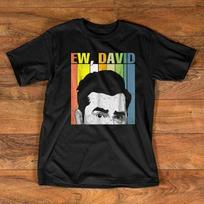 Retro Vintage Ew David Rose T-Shirt Funny Tee Shirt Schitts Creek Tee Da S