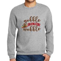 ULTRABASIC® - Homme Imprime Graphique Sweat-shirt Gobble Til You Wobble Idees Cadeaux S blankiai pilka spalva