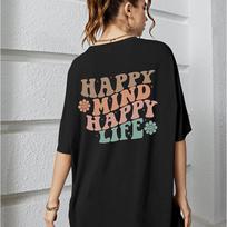 Happy Mind Happy Life Art Letters Graphic Slogan T-Shirt Women 100% Cotton Tee Clothes Summer T-shirts Oversized Casual T-Shirt S juoda