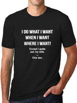 I Do What I Want Except I Gotta Ask My Wife Funny T-shirt Marriage Anniversary Hubby Saying Funny Gifts For Gift For Husband L