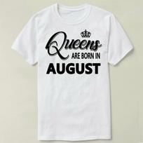 Queens Are Born In August Birthday Short Sleeve Unisex T-Shirt S