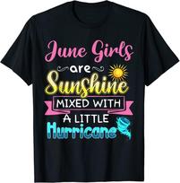 June Girls Are Sunshine Mixed With Little Hurricane Unisex T-shirt S
