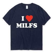 I Loe Milfs I Hert Moms Letter Prt T-Shirts N Wo Cotton T-Shirts S