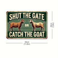 Vintage 'Shut the Door or Catch the Goat' Aluminum Sign - 8x12 Inch | Fun wall art for home, garage, cafe, bar, garden juoda