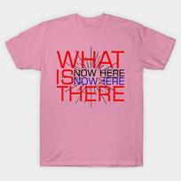 T Shirt Women What Is Now Here Is Nowhere There Harajuku Print Kawaii Tshirt Summer Short Sleeve Female T-Shirt Top Tee S rožinė