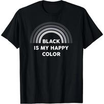 Black Is My Happy Color Dark Humor T-Shirt Ironic T-shirt Street Fashion Casual Couple Clothes T Shirt for Men  Ropa Hombre XXXXXL
