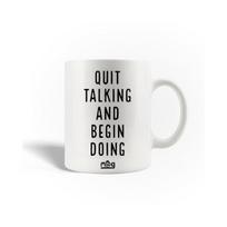 Mug en Céramique Citation Quit Talking and Begin Doing