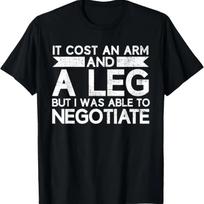 Leg Amputee Funny Humor Amputation Support Joke Gifts T-Shirt S juoda