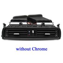 Front Center Dash Air Conditioner Chromed AC Vent Outlet Complete Assembly For BMW 5 Series F10 F11 F18 64229166885 Without Chrome