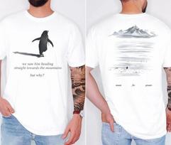 But Why Penguin Shirt, Sad Penguin Mountains but why Unisex Tshirt Q7623 L white