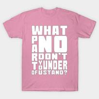 T Shirt Women What Part Of No Dont You Understand Harajuku Print Kawaii Tshirt Summer Short Sleeve Female T-Shirt Top Tee S rožinė