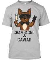 Champagne And Caviar French Bulldog Standard Unisex T-Shirt S