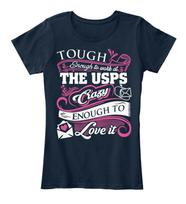 Love The Usps Tough Enough To Work At Crazy It Premium Tee Unisex T-shirt S